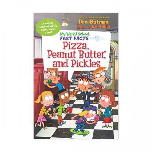 My Weird School Fast Facts : Pizza, Peanut Butter, and Pickles