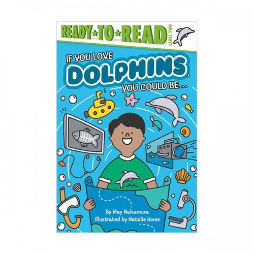 Ready to read 2 : If You Love Dolphins, You Could Be... (Paperback)