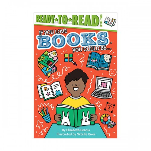 Ready To Read 2ܰ : If You Love Books, You Could Be...