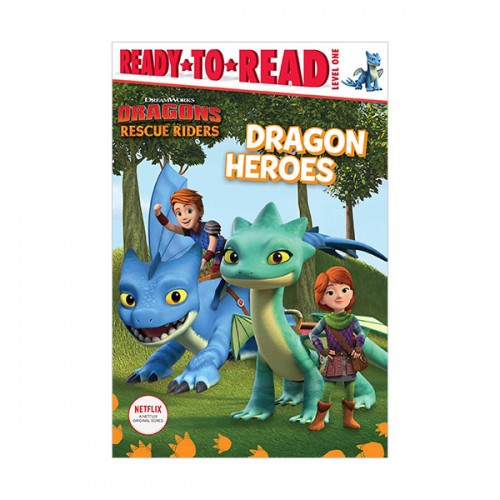 Ready To Read 1ܰ : DreamWorks Dragons : Rescue Riders :Dragon Heroes