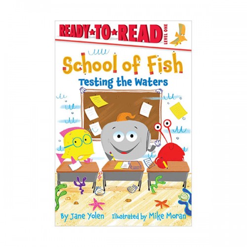 Ready To Read 1 : School of Fish : Testing the Waters