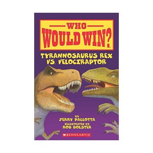 Who Would Win? #04 : Tyrannosaurus Rex vs. Velociraptor (Paperback)