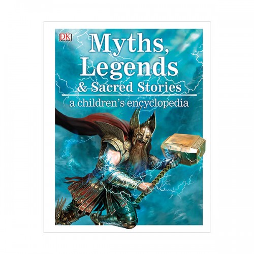 Myths, Legends, and Sacred Stories : A Children's Encyclopedia (Hardcover, )