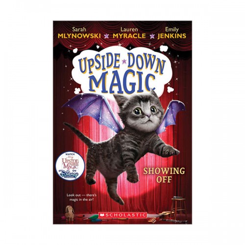 Upside-Down Magic #03 : Showing Off (Paperback)