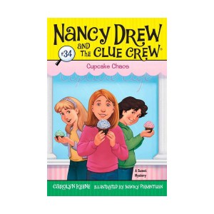 Nancy Drew and the Clue Crew #34 : Cupcake Chaos