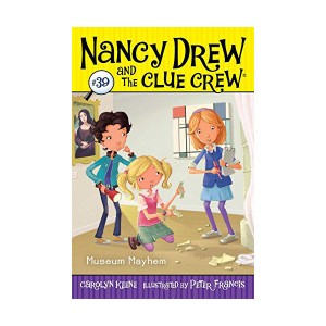 Nancy Drew and the Clue Crew #39 : Museum Mayhem