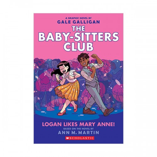 [넷플릭스] The Baby-Sitters Club Graphix #08 : Logan Likes Mary Anne! (Paperback, Full-Color Edition)