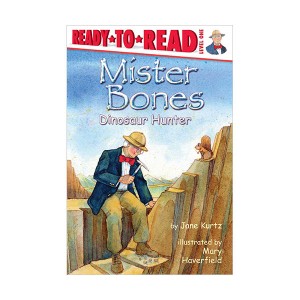Ready To Read 1ܰ : Mister Bones : Dinosaur Hunter