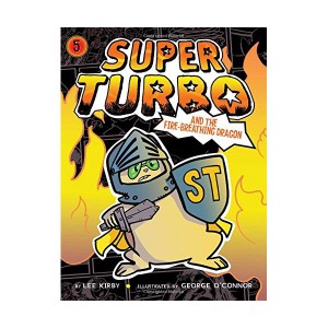 Super Turbo #05 : and the Fire-Breathing Dragon (Paperback)