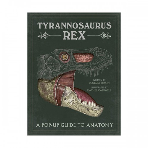 Tyrannosaurus rex : A Pop-Up Guide to Anatomy
