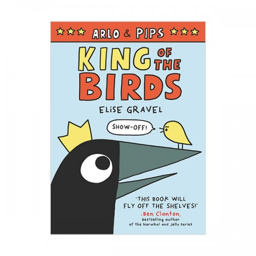 Arlo & Pips : King of the Birds