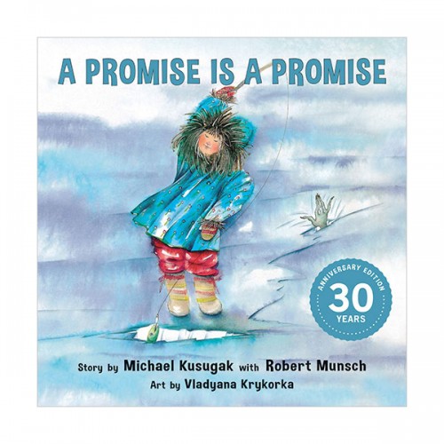 Classic Munsch : A Promise Is a Promise