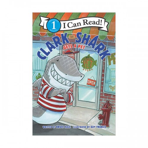I Can Read 1 : Clark the Shark Gets a Pet