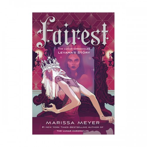 The Lunar Chronicles : Fairest