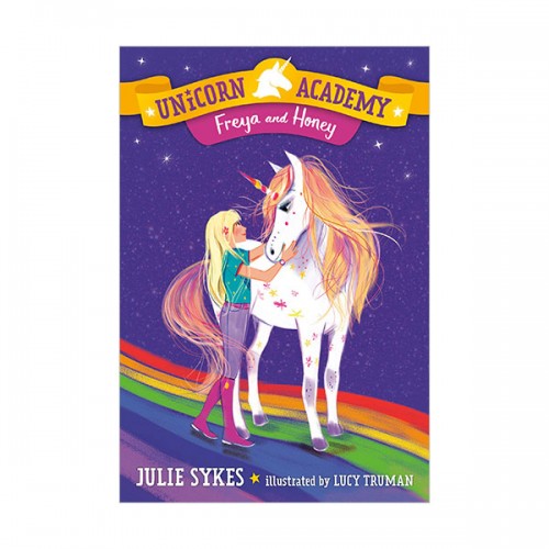 Unicorn Academy #10 : Freya and Honey