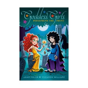 Goddess Girls #02 : Persephone the Phony (Paperback)