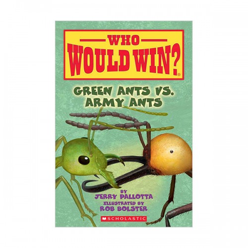 Who Would Win? : Green Ants vs. Army Ants (Paperback)
