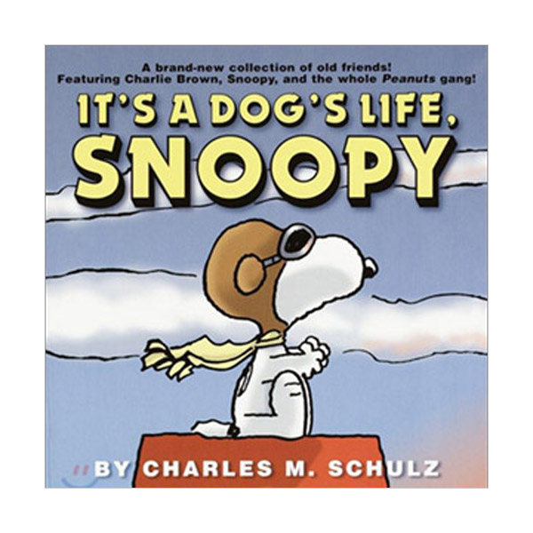 It's a Dog's Life, Snoopy (Paperback)