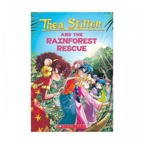 Geronimo : Thea Stilton # 32 : The Rainforest Rescue