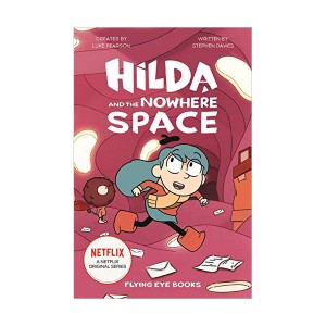 [넷플릭스] Netflix Original Series #03 : Hilda and the Nowhere Space (Paperback, 영국판)