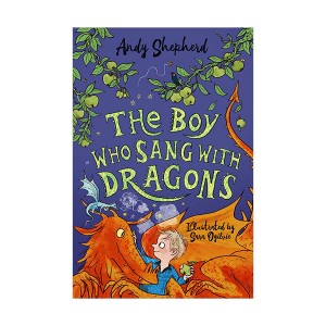 The Boy Who Grew Dragons #05 : The Boy Who Sang with Dragons