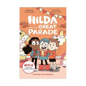 [넷플릭스] Netflix Original Series #02 : Hilda and the Great Parade (Paperback, 영국판)