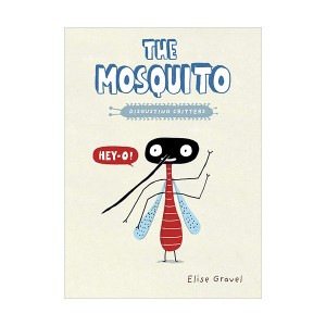 The Disgusting Critters : The Mosquito (Paperback)