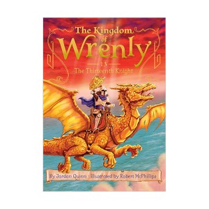The Kingdom of Wrenly #13 : The Thirteenth Knight (Paperback)