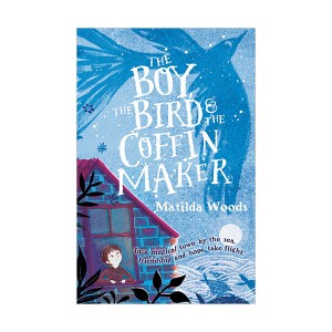 The Boy, the Bird & the Coffin Maker