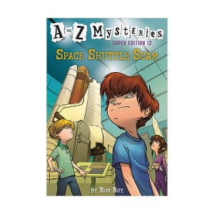 A to Z Mysteries Super Edition #12 : Space Shuttle Scam