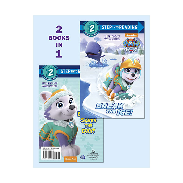Step into Reading 2�ܰ� : PAW Patrol : Break the Ice!/Everest Saves the Day!