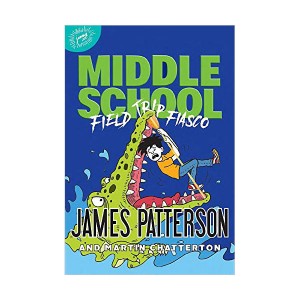  Middle School #13 : Field Trip Fiasco