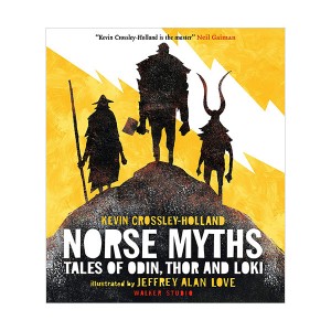 Norse Myths : Tales of Odin, Thor and Loki