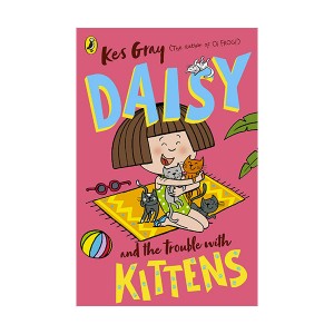 Daisy and the Trouble with Kittens