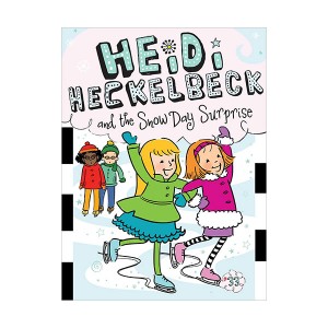 ̵ Ŭ #33 : Heidi Heckelbeck and the Snow Day Surprise (Paperback)