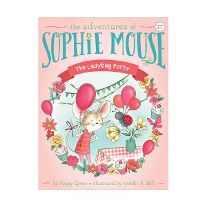The Adventures of Sophie Mouse #17 : The Ladybug Party