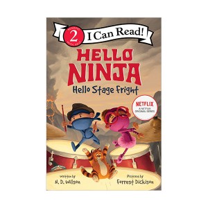 I Can Read 2 : Hello, Ninja. Hello, Stage Fright!