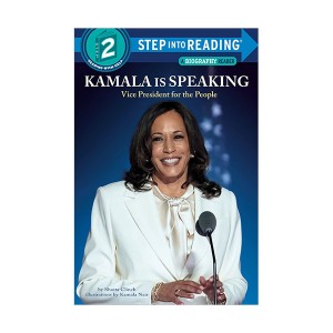 Step into Reading 2 : Kamala Is Speaking : Vice President for the People