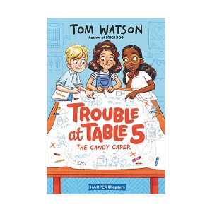 Trouble at Table 5 #01 : The Candy Caper (Paperback)