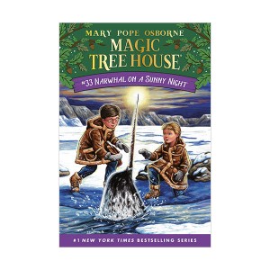 Magic Tree House #33 : Narwhal on a Sunny Night