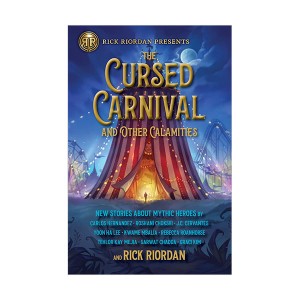 New Stories About Mythic Heroes : The Cursed Carnival and Other Calamities (Paperback, INT)