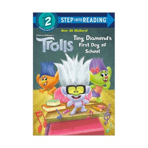 Step into Reading 2 : DreamWorks Trolls : Tiny Diamond's First Day of School (Paperback)