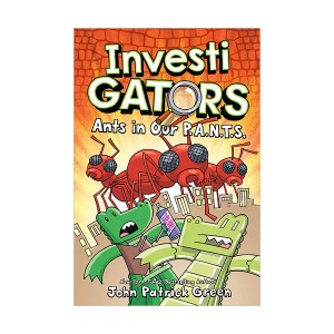 InvestiGators #04 : Ants in Our P.A.N.T.S. (Hardcover, Graphic Novel)
