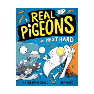 Real Pigeons #03 : Real Pigeons Nest Hard (Hardcover)