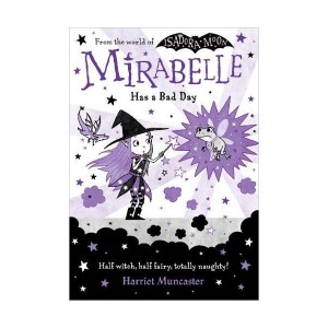 Mirabelle #03 : Mirabelle Has a Bad Day (Paperback, 영국판)