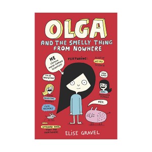 Olga #01 : Olga and the Smelly Thing from Nowhere