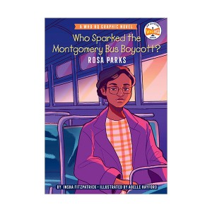 Who HQ Graphic Novels : Who Sparked the Montgomery Bus Boycott?