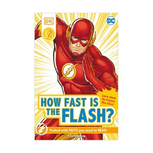 DK Readers 2 : DC How Fast is The Flash?