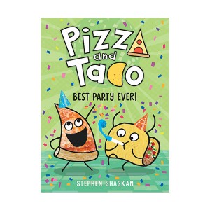 Pizza and Taco : Best Party Ever! (Hardcover)
