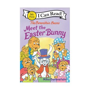My First I Can Read : The Berenstain Bears Meet the Easter Bunny